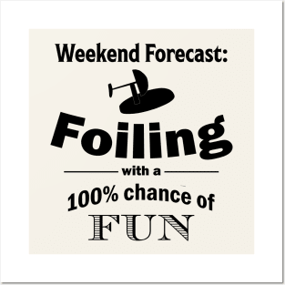 Weekend Forecast - hydrofoiling Posters and Art